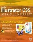 Adobe Illustrator CS5 Digital Classroom Book with DVD Adobe Illustrator CS5 Digital Classroom Book with DVD