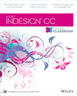 Adobe InDesign CC Digital Classroom Book with DVD Adobe InDesign CC Digital Classroom Book with DVD Adobe InDesign CC Digital Classroom Book with DVD