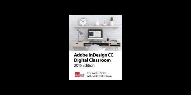 InDesign Digital Classroom CC 2015 - 2016 book available